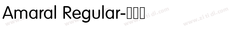 Amaral Regular字体转换 Amaral Regular字体转换